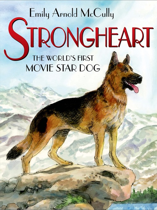 Title details for Strongheart by Emily Arnold McCully - Wait list